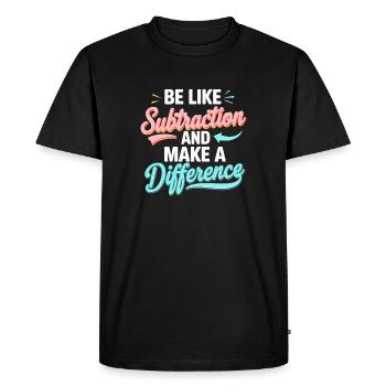 Soyez comme la soustraction – faites la différence - T-shirt Premium bio Homme - noir - Devant - Nico (187cm)