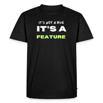 Ce n’est pas un bug, c’est une fonctionnalité - T-shirt Premium bio Homme - noir - Devant - Nico (187cm)