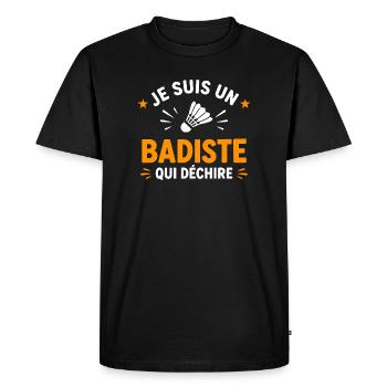 Badiste qui déchire - slogan badminton - T-shirt Premium bio Homme - noir - Devant - Nico (187cm)