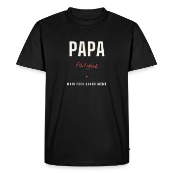 Papa Fatigué Mème – Humour Dad - T-shirt Premium bio Homme - noir - Devant - Nico (187cm)