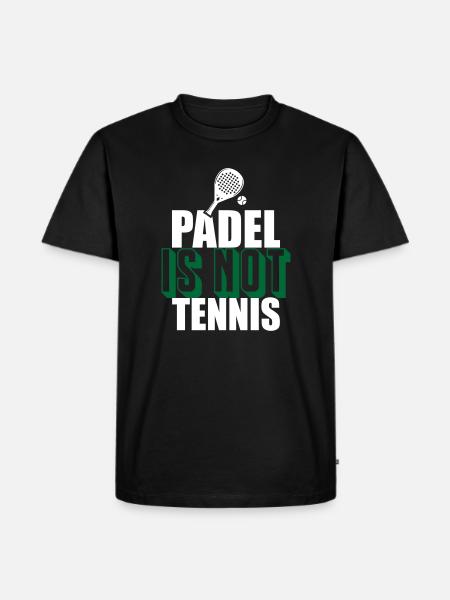 Padel_Is_Not_Tennis - T-shirt Premium bio Homme - noir