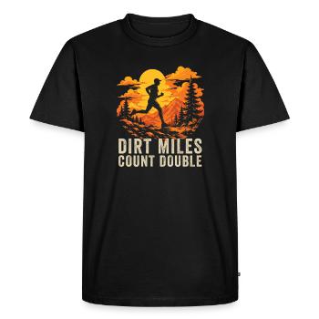 Trail Running - Dirt Miles Count Double  - Men's Premium Organic T-Shirt - black - Front - Nico (187cm)
