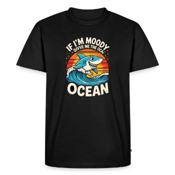 IF IM MOODY GIVVE ME THE OCEAN Funny Shark Ocean - Men's Premium Organic T-Shirt - black - Front - Nico (187cm)