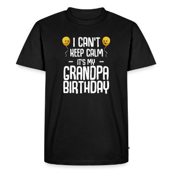 Grandpa Birthday I Can't Keep Calm - Men's Premium Organic T-Shirt - black - Front - Nico (187cm)