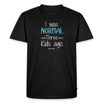 I Was Normal Three Kids Ago Funny Mom - Men's Premium Organic T-Shirt - black - Front - Nico (187cm)