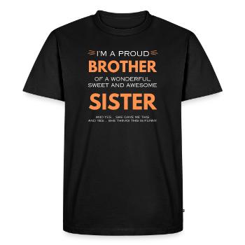 I'm a Proud Brother of a Sister Gift - Men's Premium Organic T-Shirt - black - Front - Nico (187cm)