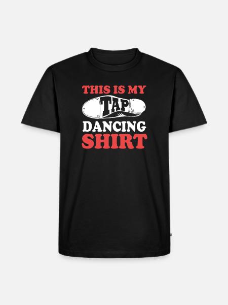 Stepptanz Tanzlehrer Tänzer Tänzerin - Männer Premium Bio T-Shirt - Schwarz