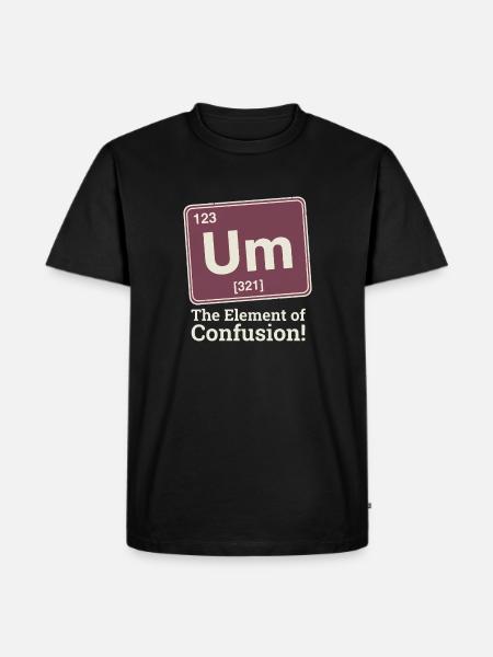 Element der Verwirrung Um  - Männer Premium Bio T-Shirt - Schwarz