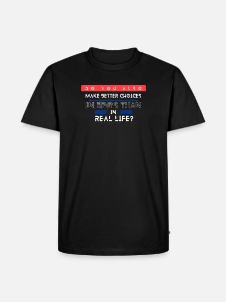 RPG Choices vs Real Life Meme - Men's Premium Organic T-Shirt - black