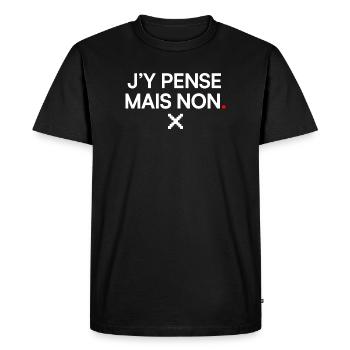 J’Y PENSE MAIS NON | Humour flemme - T-shirt Premium bio Homme - noir - Devant - Nico (187cm)
