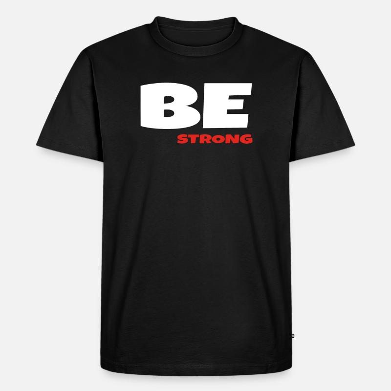 Sei stark - Männer Premium Bio T-Shirt - Schwarz