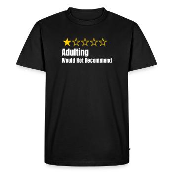 Adulting - Would Not Recommend - One Star Rating - Men's Premium Organic T-Shirt - black - Front - Nico (187cm)