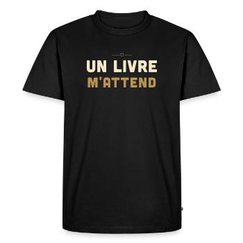 Un Livre M'Attend - Cadeau Lecteur - T-shirt Premium bio Homme - noir - Devant - Nico (187cm)