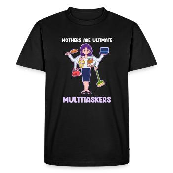 Multitasking for Mother's Day - Men's Premium Organic T-Shirt - black - Front - Nico (187cm)