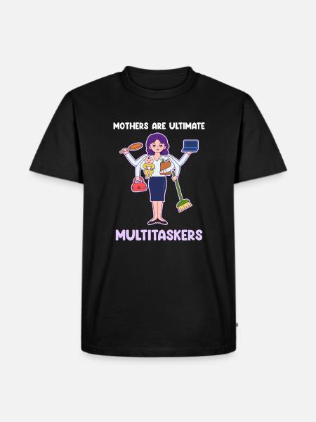 Multitasking for Mother's Day - Men's Premium Organic T-Shirt - black