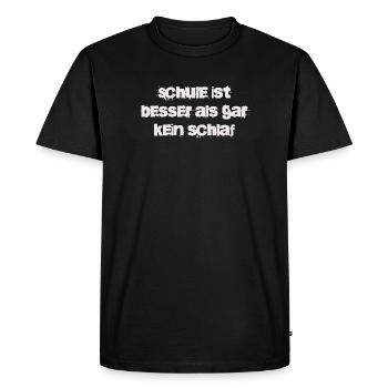 L’école, c’est mieux que de ne pas dormir du tout - T-shirt Premium bio Homme - noir - Devant - Nico (187cm)