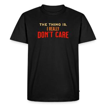 Je m’en fiche vraiment - T-shirt Premium bio Homme - noir - Devant - Nico (187cm)