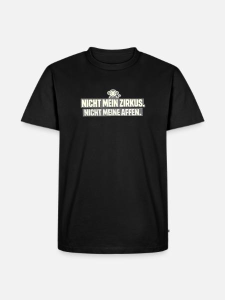 Pas mon cirque, pas mes singes - T-shirt Premium bio Homme - noir