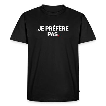 Je préfère pas - T-shirt Premium bio Homme - noir - Devant - Nico (187cm)