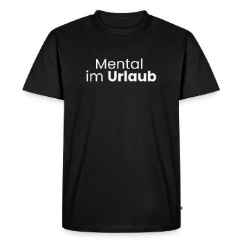 Mental im Urlaub Lustiges Anti-Stress Tshirt - Men's Premium Organic T-Shirt - black - Front - Nico (187cm)