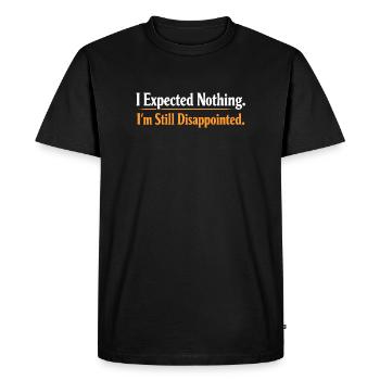 Sarcasme, je ne m’attendais à rien, je suis toujours - T-shirt Premium bio Homme - noir - Devant - Nico (187cm)