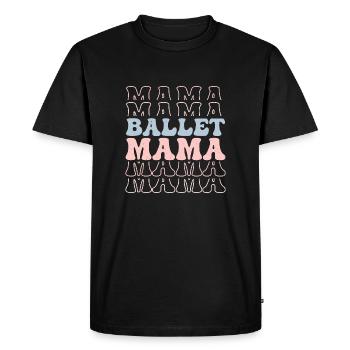 Ballet Mama Dance Woman Ballerina - Men's Premium Organic T-Shirt - black - Front - Nico (187cm)
