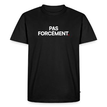 Pas forcément - T-shirt Premium bio Homme - noir - Devant - Nico (187cm)