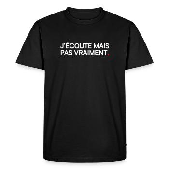 I listen but not really office humor - Men's Premium Organic T-Shirt - black - Front - Nico (187cm)
