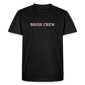 Bride Crew - Men's Premium Organic T-Shirt - black - Front - Nico (187cm)