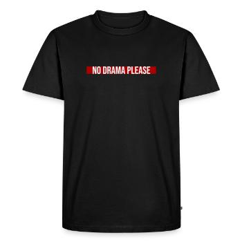 Pas de drame Repose-toi Détends-toi Détends-toi Détends-toi Amuse-toi - T-shirt Premium bio Homme - noir - Devant - Nico (187cm)