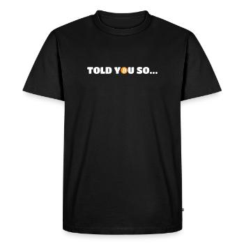 Je te l’avais dit Bitcoin - T-shirt Premium bio Homme - noir - Devant - Nico (187cm)