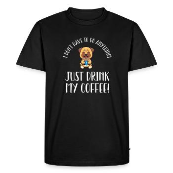 Je n’ai rien d’autre à faire que de boire du café - T-shirt Premium bio Homme - noir - Devant - Nico (187cm)