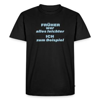EVERYTHING USED TO BE EASIER - Men's Premium Organic T-Shirt - black - Front - Nico (187cm)