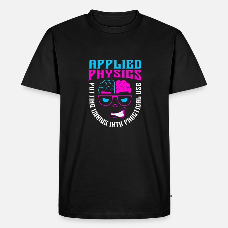 Physics Phyiker Applied Physics - Men's Premium Organic T-Shirt - black