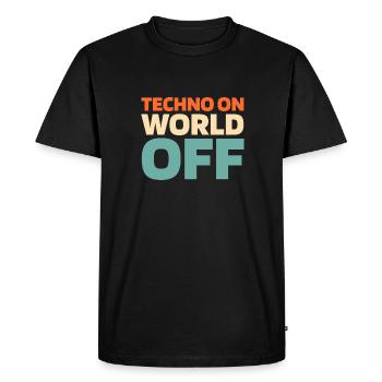 Techno Raver Techno On World Off - Men's Premium Organic T-Shirt - black - Front - Nico (187cm)