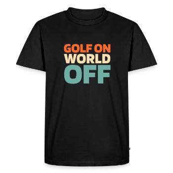 Golf Golfer Golfing Golf On World Off - Men's Premium Organic T-Shirt - black - Front - Nico (187cm)