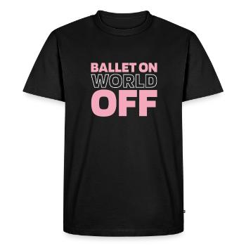 Ballet Balerina Ballet On World Off - T-shirt Premium bio Homme - noir - Devant - Nico (187cm)