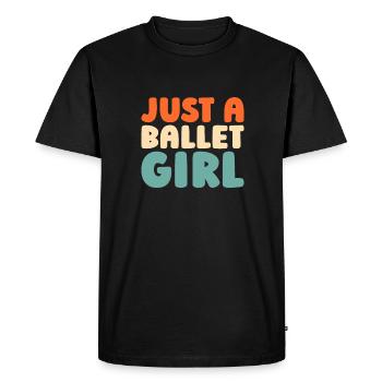 Ballet Balerina Just A Ballet Girl - T-shirt Premium bio Homme - noir - Devant - Nico (187cm)