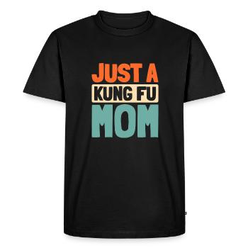 Kung Fu Just A Kung Fu Mom - Men's Premium Organic T-Shirt - black - Front - Nico (187cm)