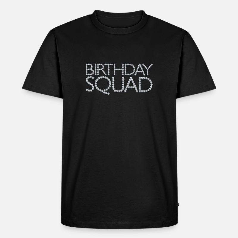 Birthday Squad - Männer Premium Bio T-Shirt - Schwarz