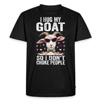 I Hug My Goat So I Don't Choke People - T-shirt Premium bio Homme - noir - Devant - Nico (187cm)