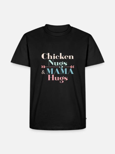 Chicken Nugs & Mama Hugs - Men's Premium Organic T-Shirt - black