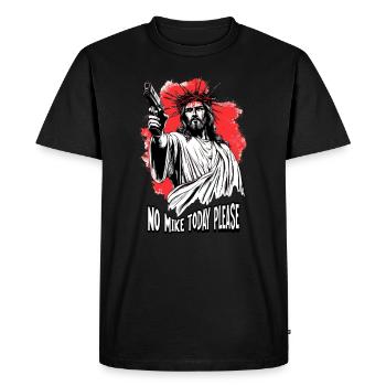 IPSC No Mike Today Please Jesus - Men's Premium Organic T-Shirt - black - Front - Nico (187cm)