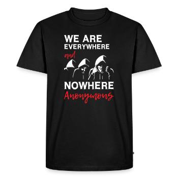 We Are Everywhere and Nowhere Anonymous - Men's Premium Organic T-Shirt - black - Front - Nico (187cm)