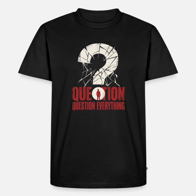 Question Everything - Männer Premium Bio T-Shirt - Schwarz