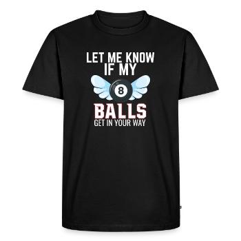 Faites-moi savoir si My Balls Pool billard Snooker - T-shirt Premium bio Homme - noir - Devant - Nico (187cm)