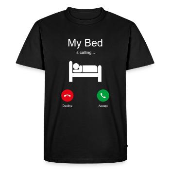 My Bed is Calling Bed Sleeping Saying Funny Tired - Men's Premium Organic T-Shirt - black - Front - Nico (187cm)