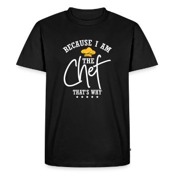 Because I Am The Chef - T-shirt Premium bio Homme - noir - Devant - Nico (187cm)