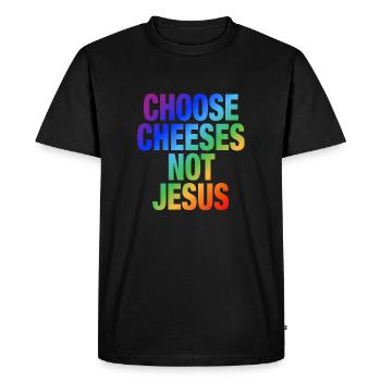 Choose Cheeses - not Jesus - Männer Premium Bio T-Shirt - Schwarz - Vorne - Nico (187cm)
