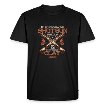 If It Involves Shotgun Shells & Shattered Clay I'm - Men's Premium Organic T-Shirt - black - Front - Nico (187cm)